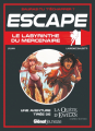 Couverture Escape ! : Le Labyrinthe du mercenaire Editions Glénat (Jeunesse - Escape !) 2019