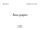 Couverture Âme papier Editions Atelier des Noyers 2018