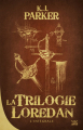 Couverture la trilogie Loredan, intégrale Editions Bragelonne (Les intégrales) 2015