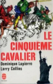 Couverture Le cinquième cavalier Editions Le Livre de Poche 1982