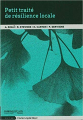 Couverture Petit traité de résilience locale Editions Charles Léopold Mayer 2015