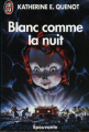 Couverture Blanc comme la nuit Editions J'ai Lu (Epouvante) 1992