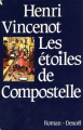 Couverture Les étoiles de Compostelle Editions Denoël 1982