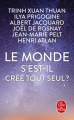 Couverture Le Monde s'est-il créé tout seul ? Editions Le Livre de Poche 2010