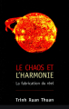 Couverture Le chaos et l'harmonie : La fabrication du Réel Editions France Loisirs 1998