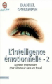 Couverture L'intelligence émotionnelle, tome 2 Editions J'ai Lu (Bien-être) 2011