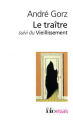 Couverture Le traître (suivi de Le vieillissement) Editions Folio  (Essais) 2005