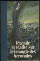 Couverture Légende et réalité sur le triangle des bermudes Editions Famot 1978
