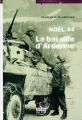 Couverture Noël 44 : La bataille d'Ardenne Editions Luc Pire 2004