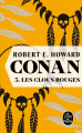Couverture Conan, intégrale, tome 3 : Les clous rouges Editions Le Livre de Poche 2019