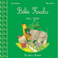 Couverture Bébé Koala au zoo Editions Hachette (Albums) 2017