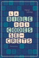 Couverture La Bible des codes secrets  Editions Flammarion 2019