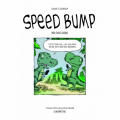 Couverture Speed Bump : non-sens unique Editions Caurette 2019