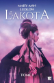 Couverture Lakota, tome 1 Editions Lips & co 2019