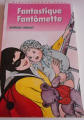 Couverture Fantastique Fantômette Editions Hachette (Bibliothèque Rose) 1988