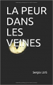 Couverture La peur dans les veines Editions Autoédité 2017