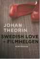 Couverture Swedish Love : filmhelgen  Editions Mänpocket 2018