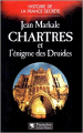 Couverture Chartres et l'énigme des druides Editions France Loisirs 2007