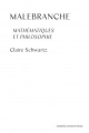 Couverture Malebranche : Mathématiques et Philosophie Editions Presses de l'université de Paris-Sorbonne (PUPS) 2019