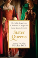 Couverture Sister Queens: The Noble, Tragic Lives of Katherine of Aragon and Juana, Queen of Castille Editions Ballantine Books 2012