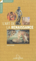 Couverture L'art de la Renaissance  Editions Larousse 1999