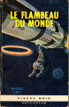 Couverture Robin Muscat, tome 5 : Le Flambeau du monde Editions Fleuve (Noir - Anticipation) 1965