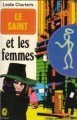 Couverture Le Saint et les femmes Editions Le Livre de Poche 1974
