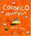 Couverture Cocorico, Poulet Piga Editions Points de Suspension 2009