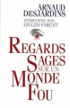 Couverture Regards sages sur un monde fou Editions France Loisirs 1998