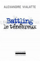 Couverture Battling le ténébreux Editions Gallimard  (L'imaginaire) 1982