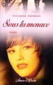 Couverture Sous la menace Editions J'ai Lu (Amour et destin) 2000