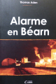 Couverture Alarme en Béarn Editions Cairn (Du noir au Sud) 2013