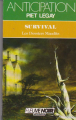 Couverture Les dossiers maudits, tome 05 : Survival Editions Fleuve (Noir - Anticipation) 1988