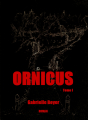 Couverture Ornicus, tome 1 Editions Autoédité 2019