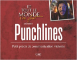 Couverture Punchlines : Petit précis de communication violente Editions First 2019