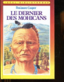 Couverture Le dernier des Mohicans Editions Hachette (Idéal bibliothèque) 1986