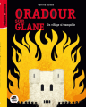 Couverture Oradour-sur-Glane : Un village si tranquille Editions Oskar (Histoire et Société) 2018