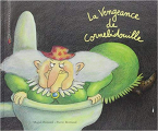 Couverture La Vengeance de Cornebidouille Editions L'École des loisirs 2010