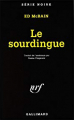 Couverture Le sourdingue Editions Gallimard  (Série noire) 1973