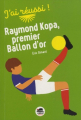 Couverture Raymond Kopa, premier Ballon d'or Editions Oskar 2019