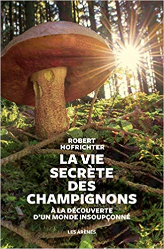 Couverture La Vie secrète des champignons
