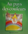 Couverture Au pays des couleurs Editions Fernand Nathan 1986