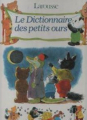 Couverture Le dictionnaire des petits ours Editions Larousse 1989