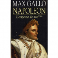 Couverture Napoléon, tome 3 : L'empereur des rois  Editions Robert Laffont 2001