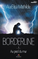Couverture Borderline (Mathilde), tome 1 : Au pied du mur Editions MxM Bookmark 2016
