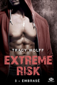 Couverture Extreme risk, tome 3 : Embrasé Editions Milady (New Adult) 2018