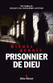 Couverture Prisonnier de Dieu Editions Albin Michel 2008