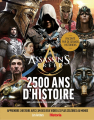 Couverture Assassin's Creed : 2 500 ans d'histoire Editions Les Arènes 2019