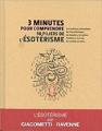 Couverture 3 minutes pour comprendre : 50 pilliers de l'ésotérisme Editions Le Courrier du Livre (3 minutes pour comprendre) 2017