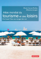 Couverture Atlas mondial du tourisme et des loisirs Editions Autrement (Atlas) 2018